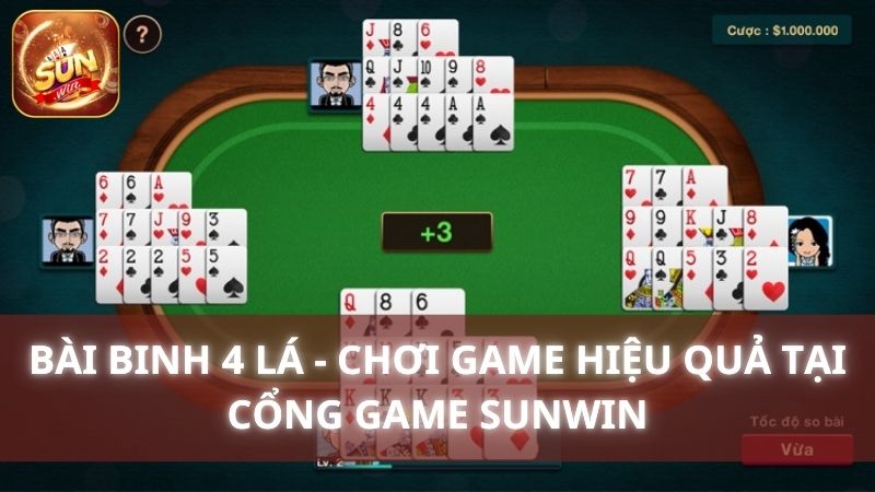 Bài Binh 4 Lá - Chơi game Hiệu Quả Tại cổng game Sunwin